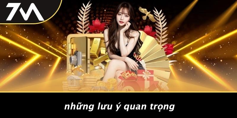Những Lưu Ý Quan Trọng